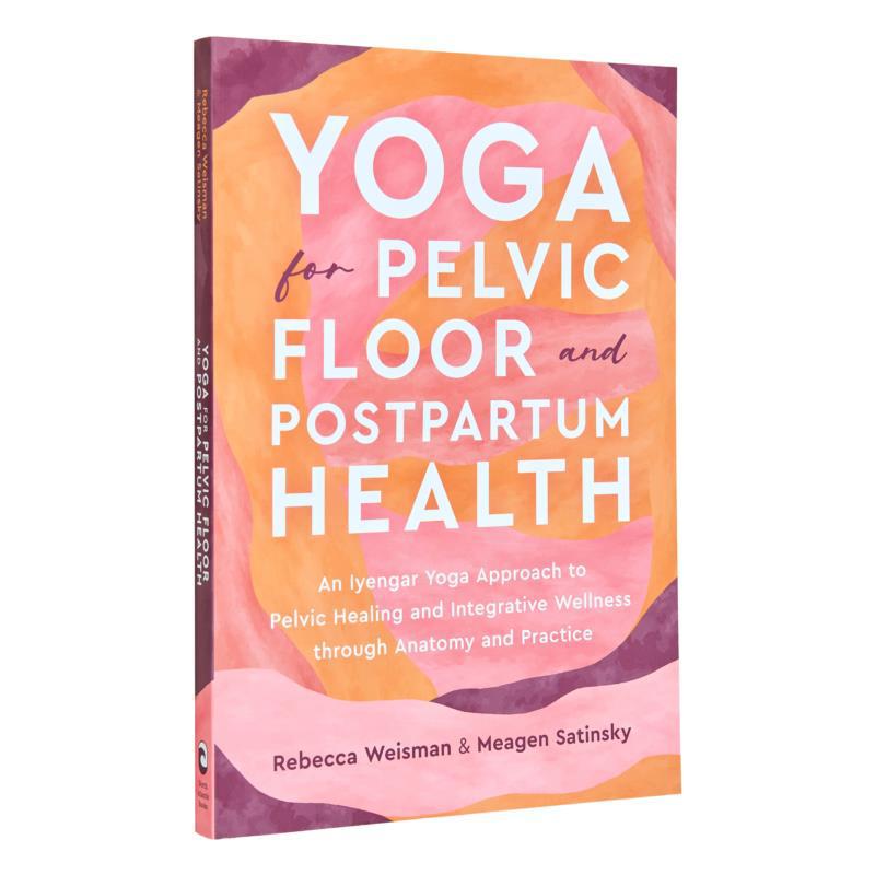 Health Wellness Yoga - Yoga For Pelvic Floor And Postpartum